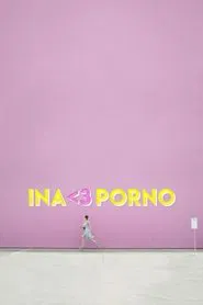 Ina <3 Porno tv show poster