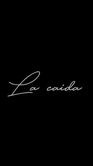 La Caida movie poster