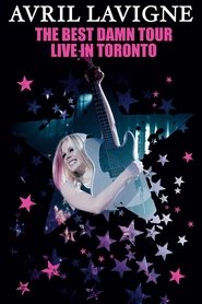 Avril Lavigne: The Best Damn Tour - Live in Toronto movie poster