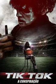 Poster do filme Tik Tok: A Conspiração