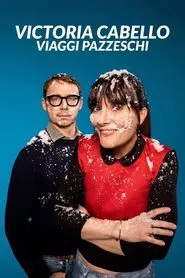 Victoria Cabello - Viaggi Pazzeschi tv show poster