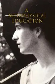 A Metaphysical Education movie poster