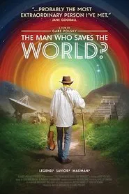 The Man Who Saves the World? movie poster