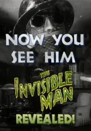 Poster do filme Now You See Him: 'The Invisible Man' Revealed!