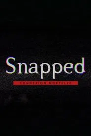 Poster da série Snapped : connexion mortelle