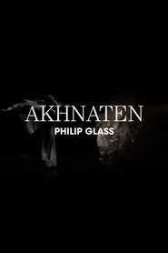 Philip Glass: Akhnaten movie poster