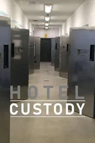 Hotel Custody tv show poster