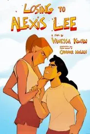 Losing to Alexis Lee movie poster