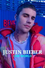 Justin Bieber: Our World movie poster