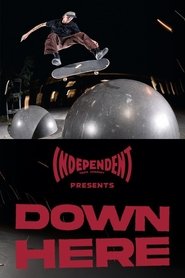 DOWN HERE movie poster