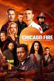 Poster da série Chicago Fire: Heróis Contra o Fogo