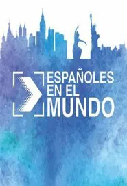 Españoles en el Mundo tv show poster
