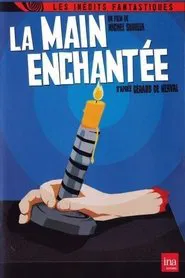 La main enchantée movie poster