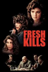 Fresh Kills movie poster