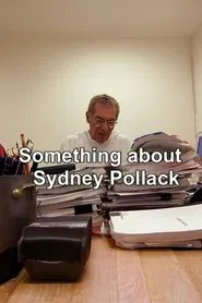 Something About Sydney Pollack movie poster