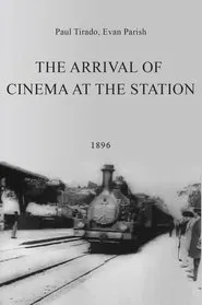 The Arrival of Cinema at the Station movie poster
