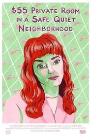 $55 Private Room in a Safe Quiet Neighborhood movie poster