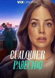 Cualquier Parecido tv show poster