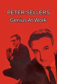 Peter Sellers: Genius at Work movie poster