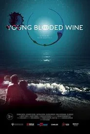Young Blooded Wine movie poster