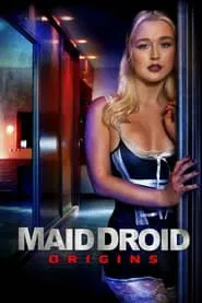 Poster do filme Maid Droid Origins