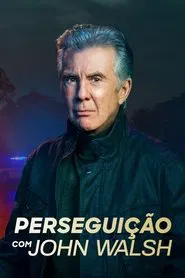 Poster da série Perseguição com John Walsh
