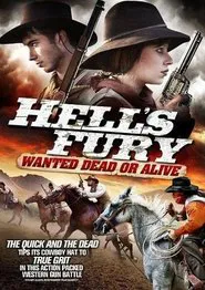 Poster do filme Hell's Fury: Wanted Dead or Alive