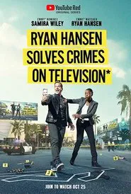 Ryan Hansen Solves Crimes on Television tv show poster