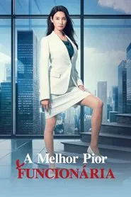 Poster da série A Melhor Pior Funcionária