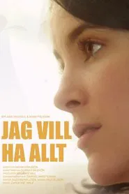 I Want it All movie poster