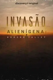 Poster do filme Invasão Alienígena: Hudson Valley