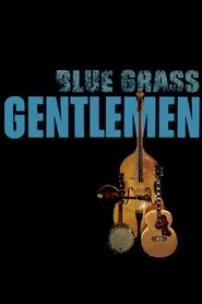 Blue-Grass Gentlemen movie poster