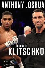 Anthony Joshua: The Road to Klitschko movie poster