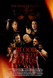 Blood Dried Hands movie poster