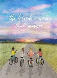 The Friends I Made That Summer movie poster