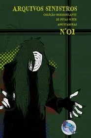 Arquivos Sinistros: Coleção Horripilante de Fitas Super Assustadoras N° 01 movie poster