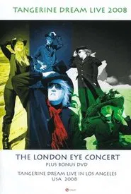 Tangerine Dream - The London Eye Concert - Live at the Forum London movie poster