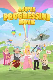 A Super Progressive Movie movie poster
