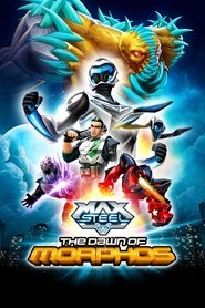 Max Steel: The Dawn of Morphos movie poster