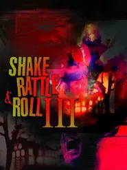 Shake, Rattle & Roll III movie poster