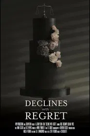 Declines with Regret movie poster