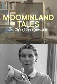 Moominland Tales: The Life of Tove Jansson movie poster