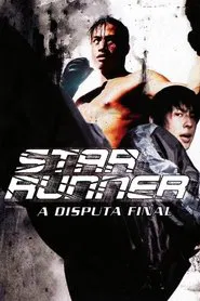 Poster do filme Star Runner - A Disputa Final