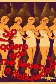 Poster do filme Yo quiero que me lleven a Hollywood