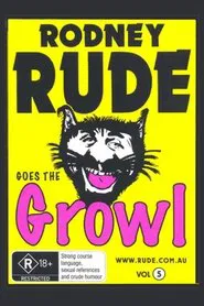 Poster do filme Rodney Rude - Goes The Growl
