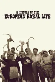 A History of the European Rural Life tv show poster