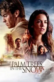 Palm Trees in the Snow movie poster