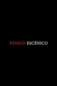 Pánico escénico movie poster