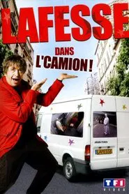 Poster do filme Lafesse dans l'camion !