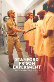 The Stanford Prison Experiment: Unlocking the Truth tv show poster